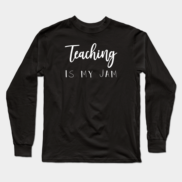 teaching is my jam t shirt